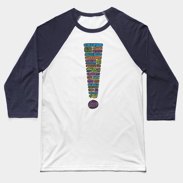 Exclamation! Baseball T-Shirt by thedesigngarden